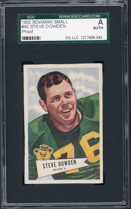 1952 Bowman Small #40 Steve Dowden Proof SGC Authentic  